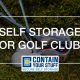 self storage, golf clubs